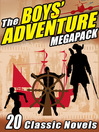 Cover image for The Boys' Adventure Megapack